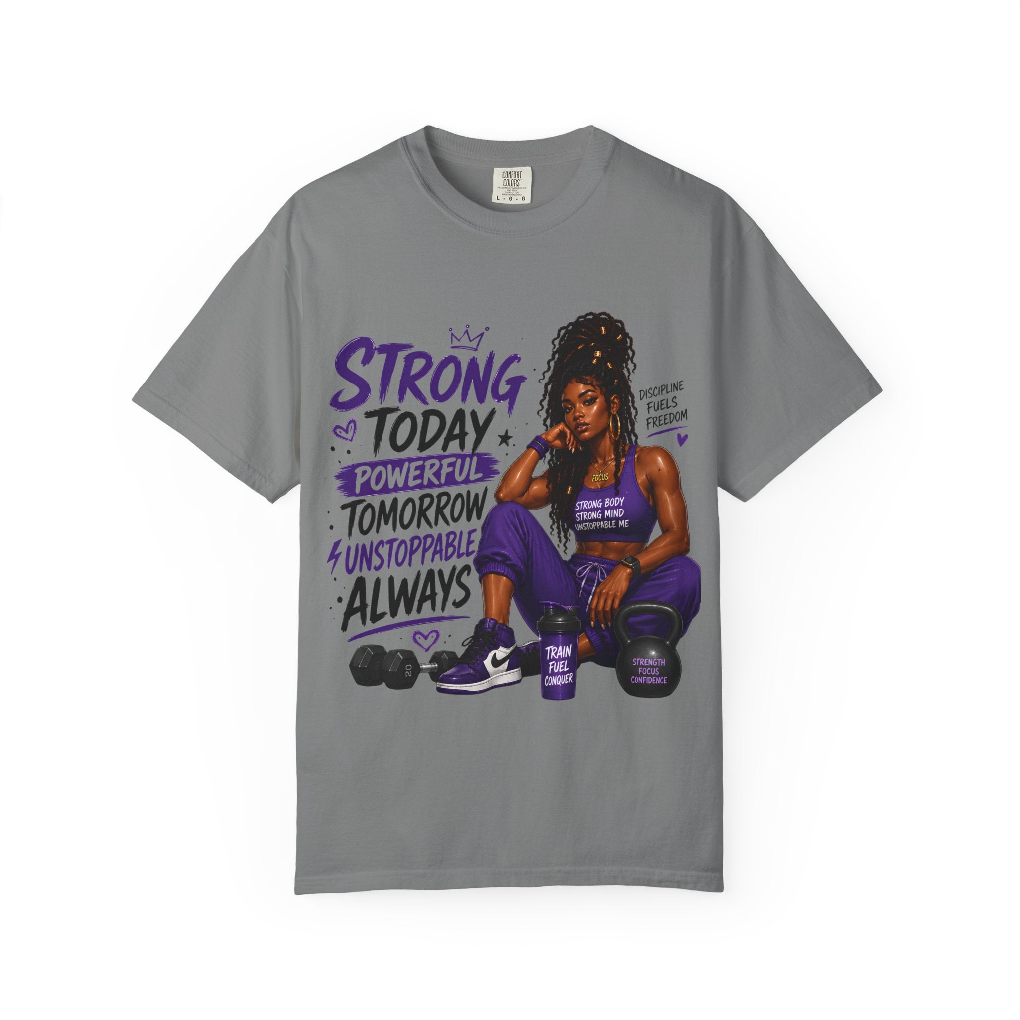 Strong Today, Powerful Tomorrow T-Shirt — Motivational Fitness Graphic Tee
