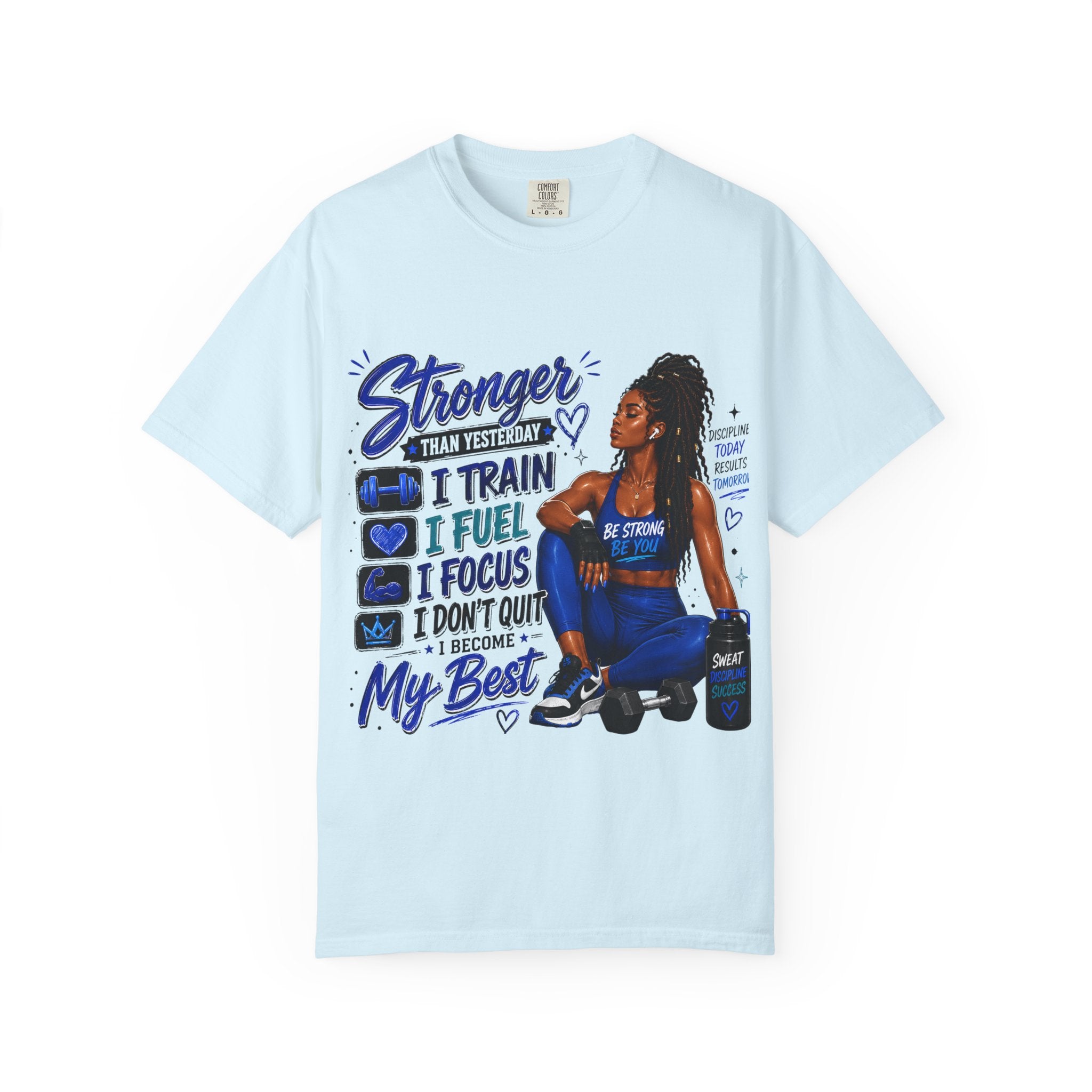Stronger Than Yesterday Motivational Fitness Tee — I Train, I Fuel, I Focus