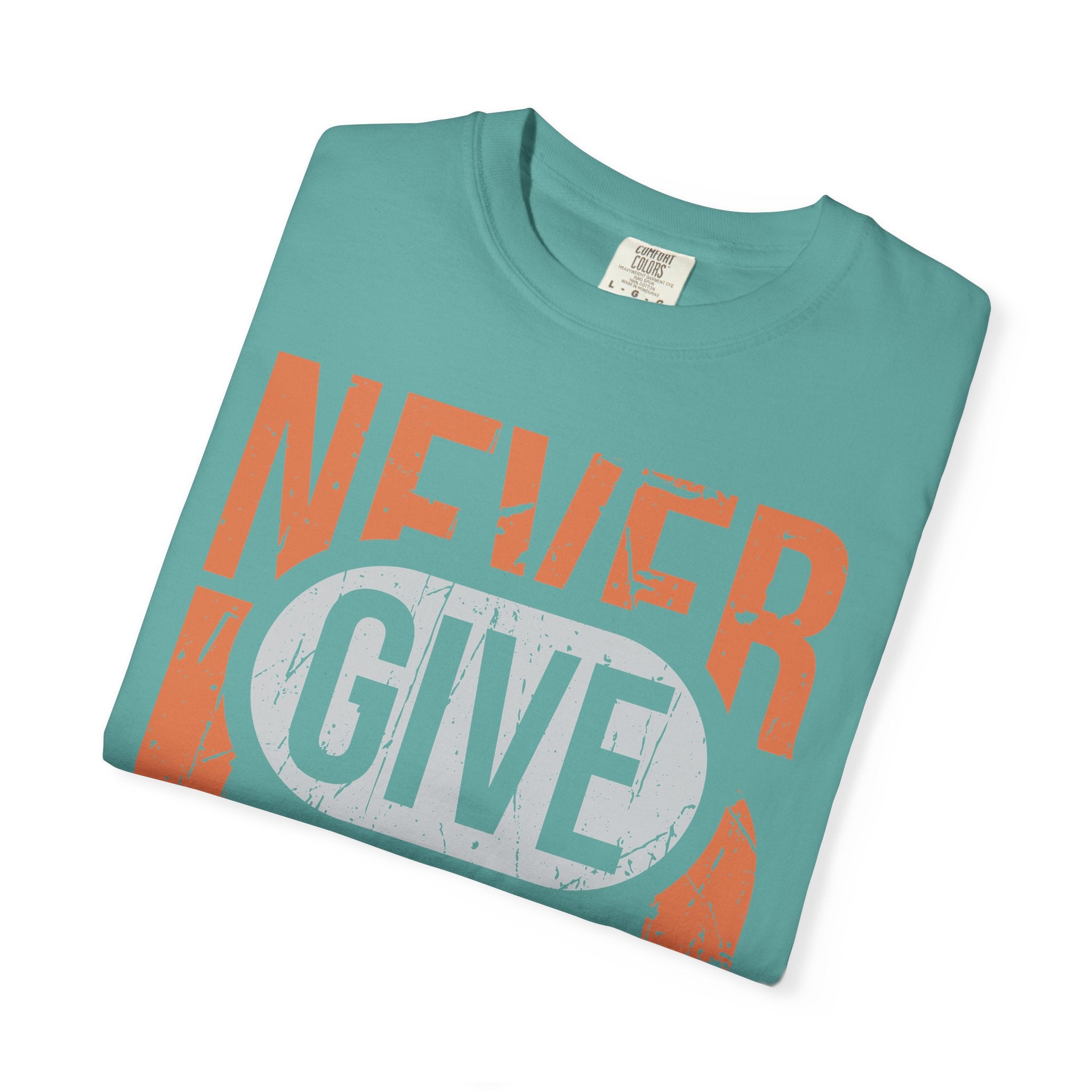Never Give Up T-Shirt — Motivational Vintage Graphic Tee