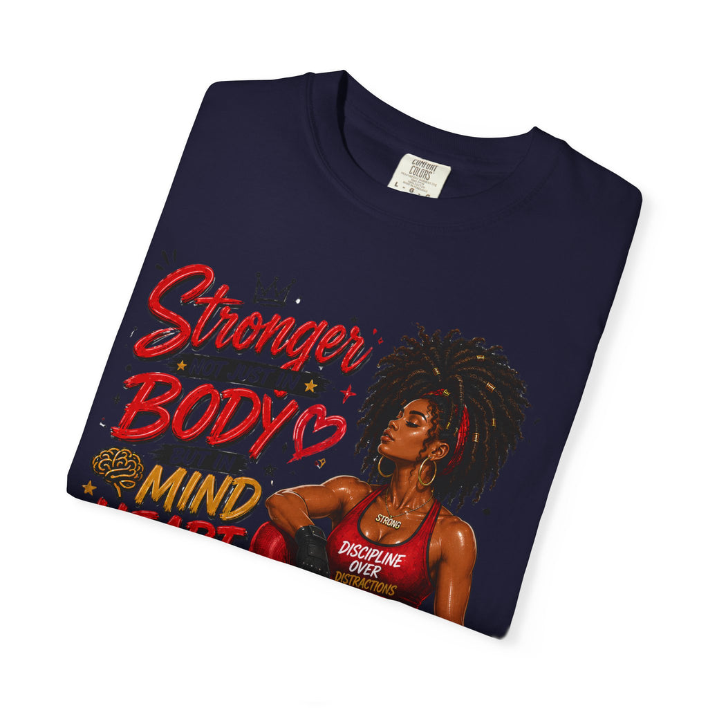 Empowered Fitness Tee — “Stronger Not Just in Body” Motivational Workout T-Shirt