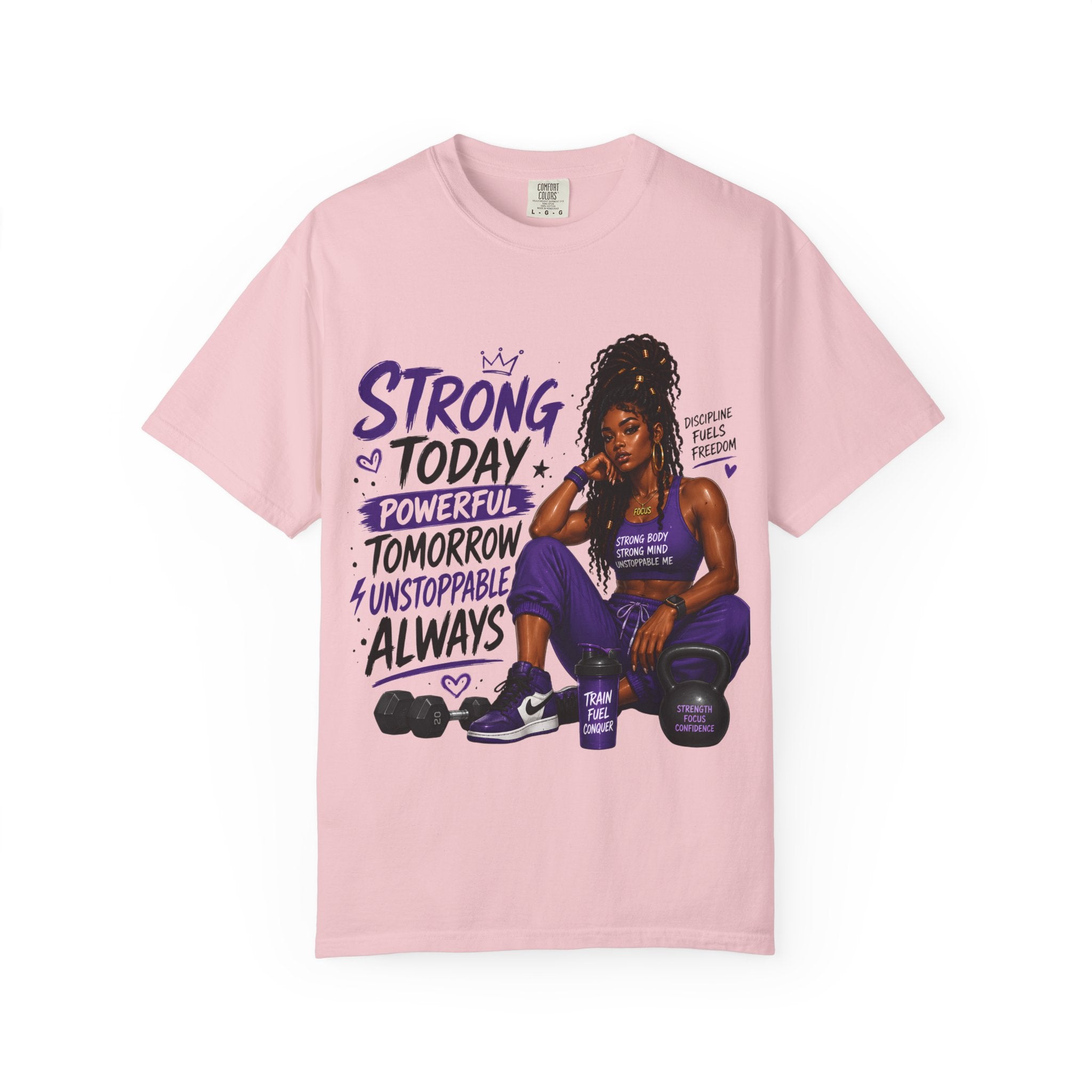 Strong Today, Powerful Tomorrow T-Shirt — Motivational Fitness Graphic Tee