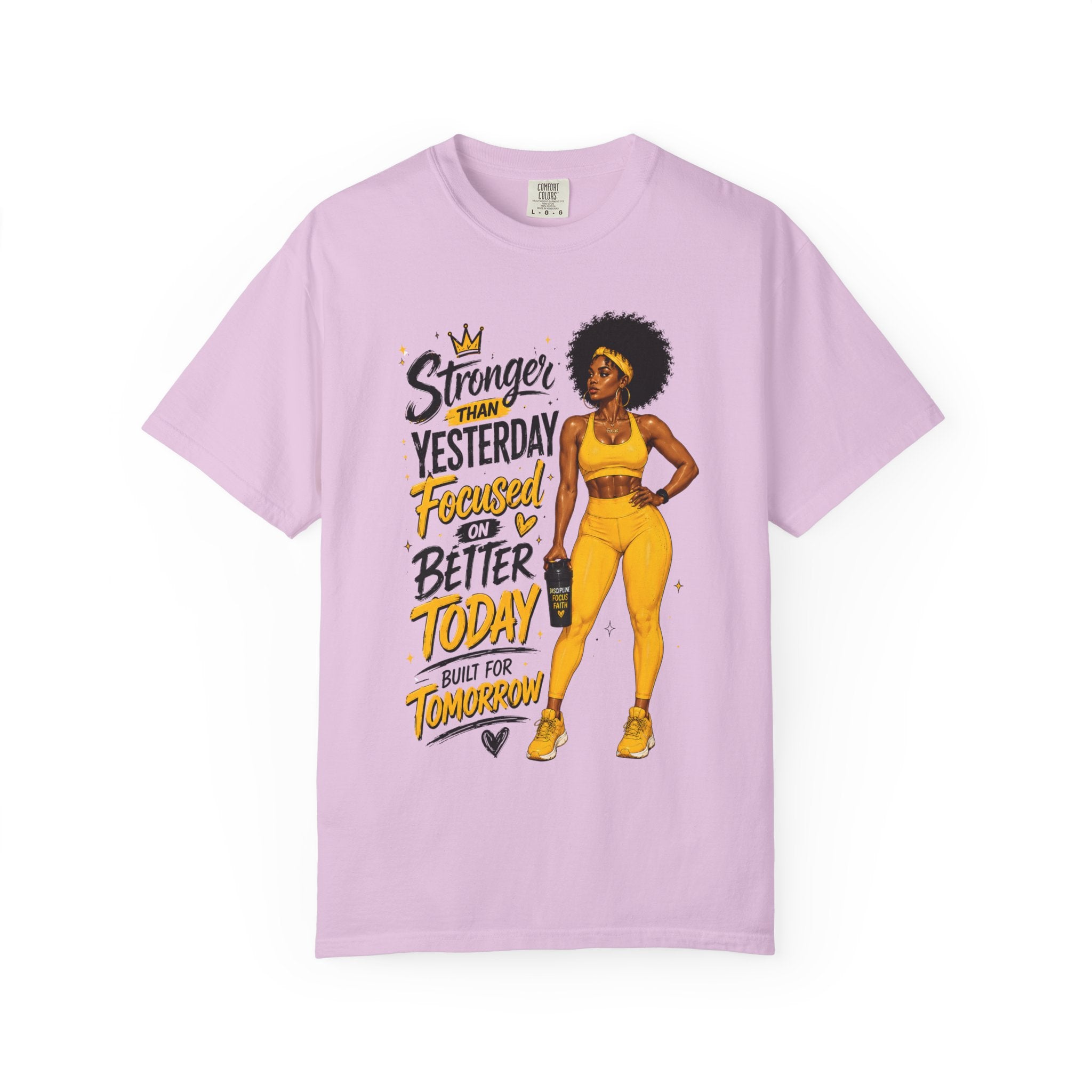 T-Shirt — “Stronger Than Yesterday Focused on Better Today” Inspirational Fitness Tee