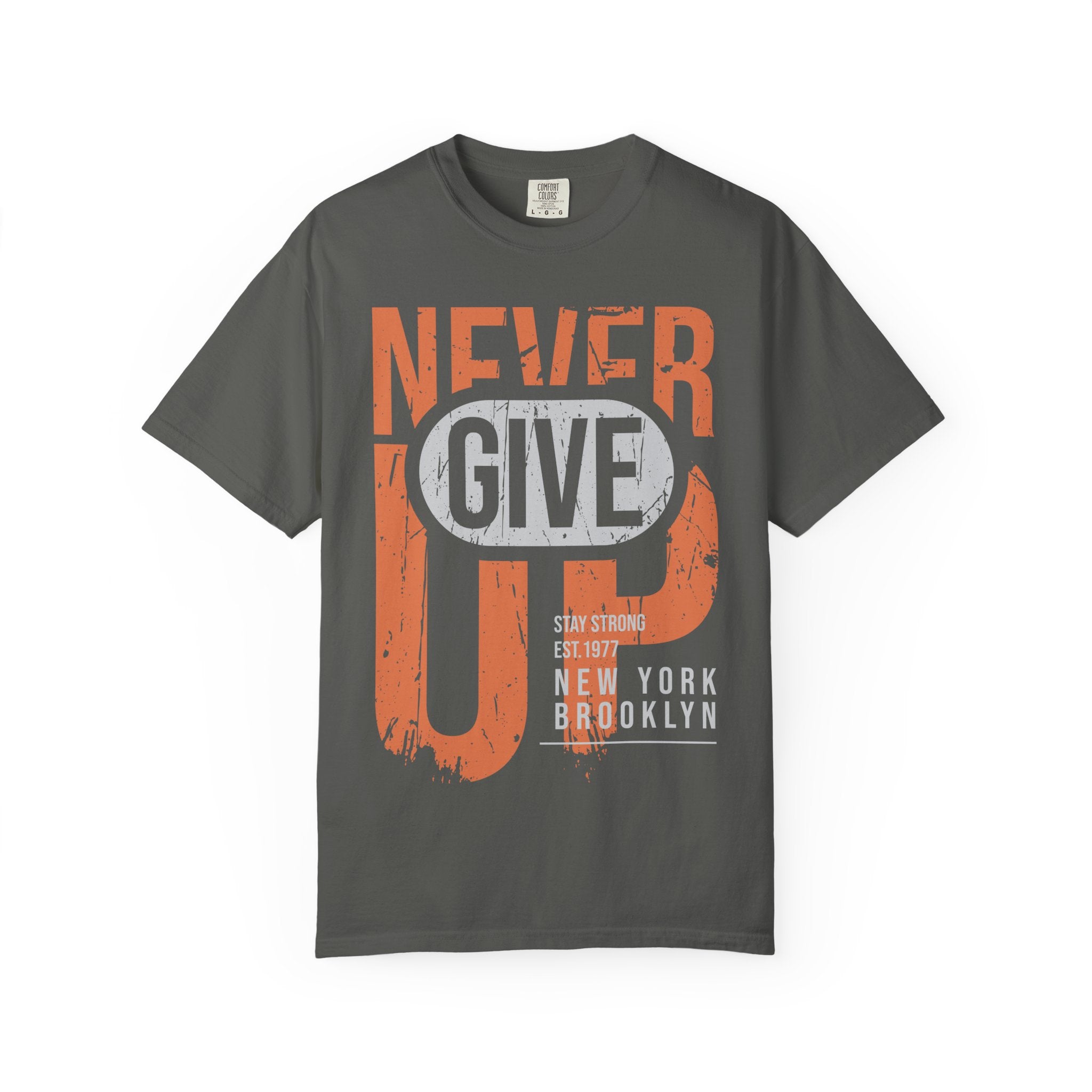 Never Give Up T-Shirt — Motivational Vintage Graphic Tee