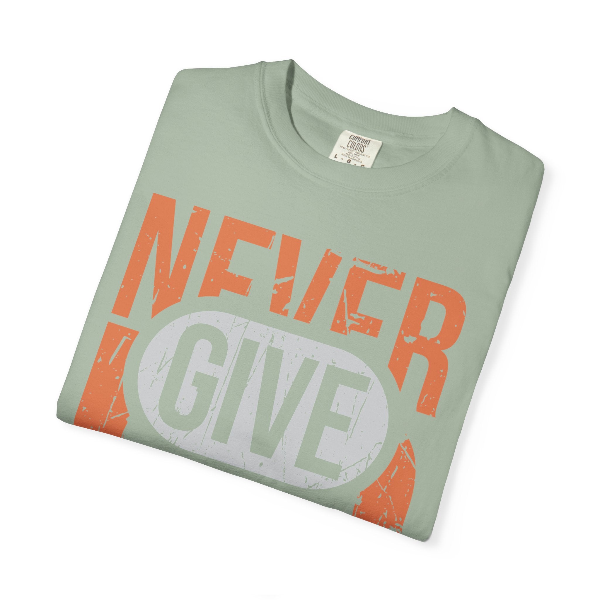 Never Give Up T-Shirt — Motivational Vintage Graphic Tee