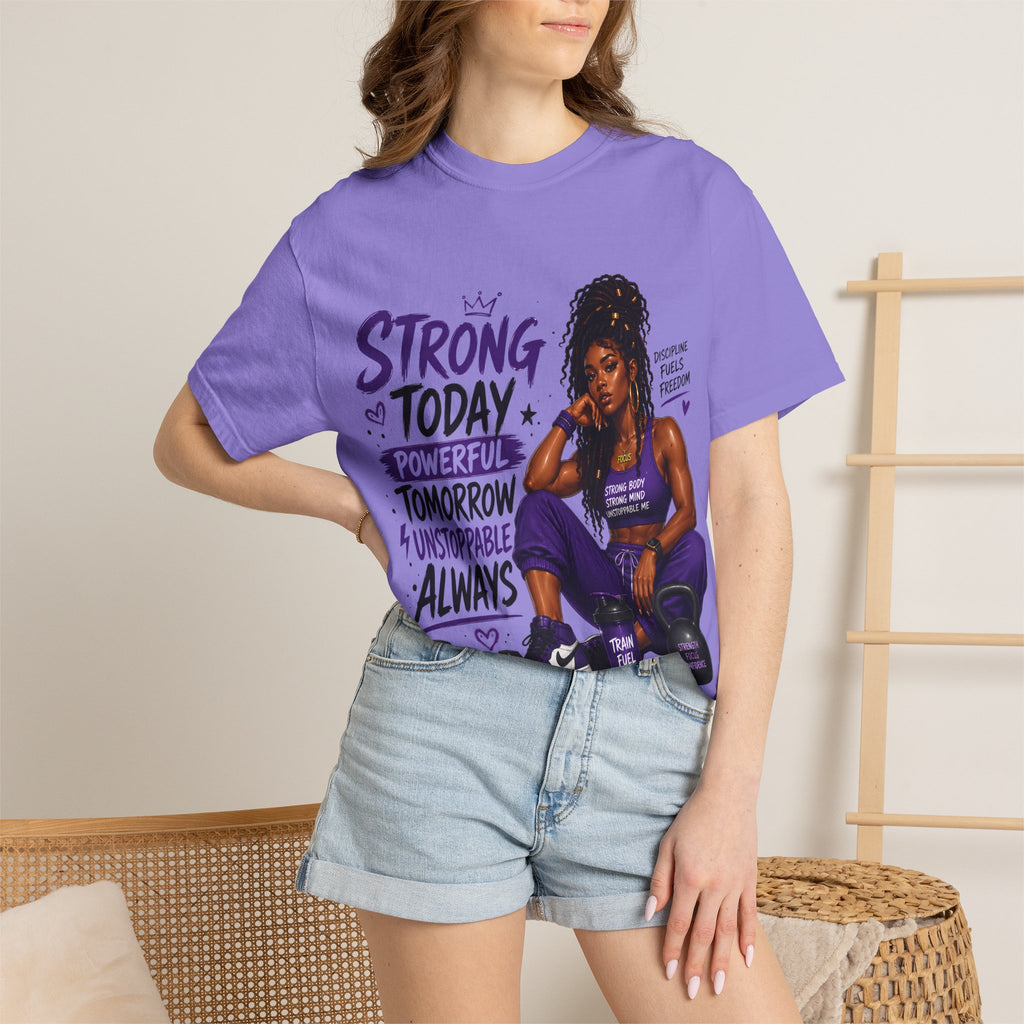 Strong Today, Powerful Tomorrow T-Shirt — Motivational Fitness Graphic Tee