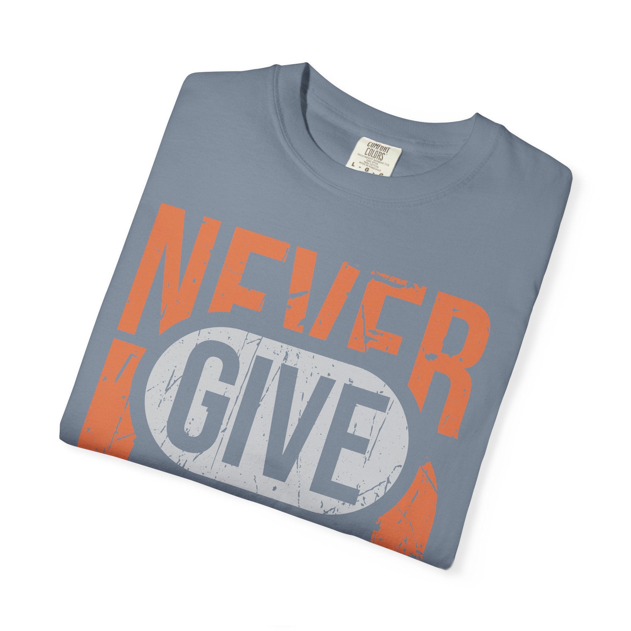 Never Give Up T-Shirt — Motivational Vintage Graphic Tee