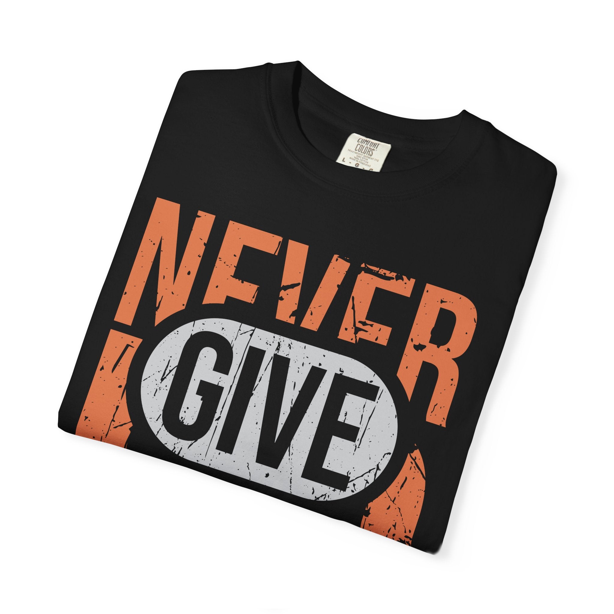 Never Give Up T-Shirt — Motivational Vintage Graphic Tee