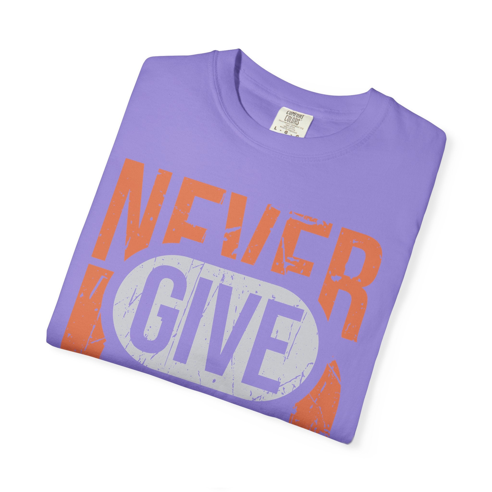Never Give Up T-Shirt — Motivational Vintage Graphic Tee