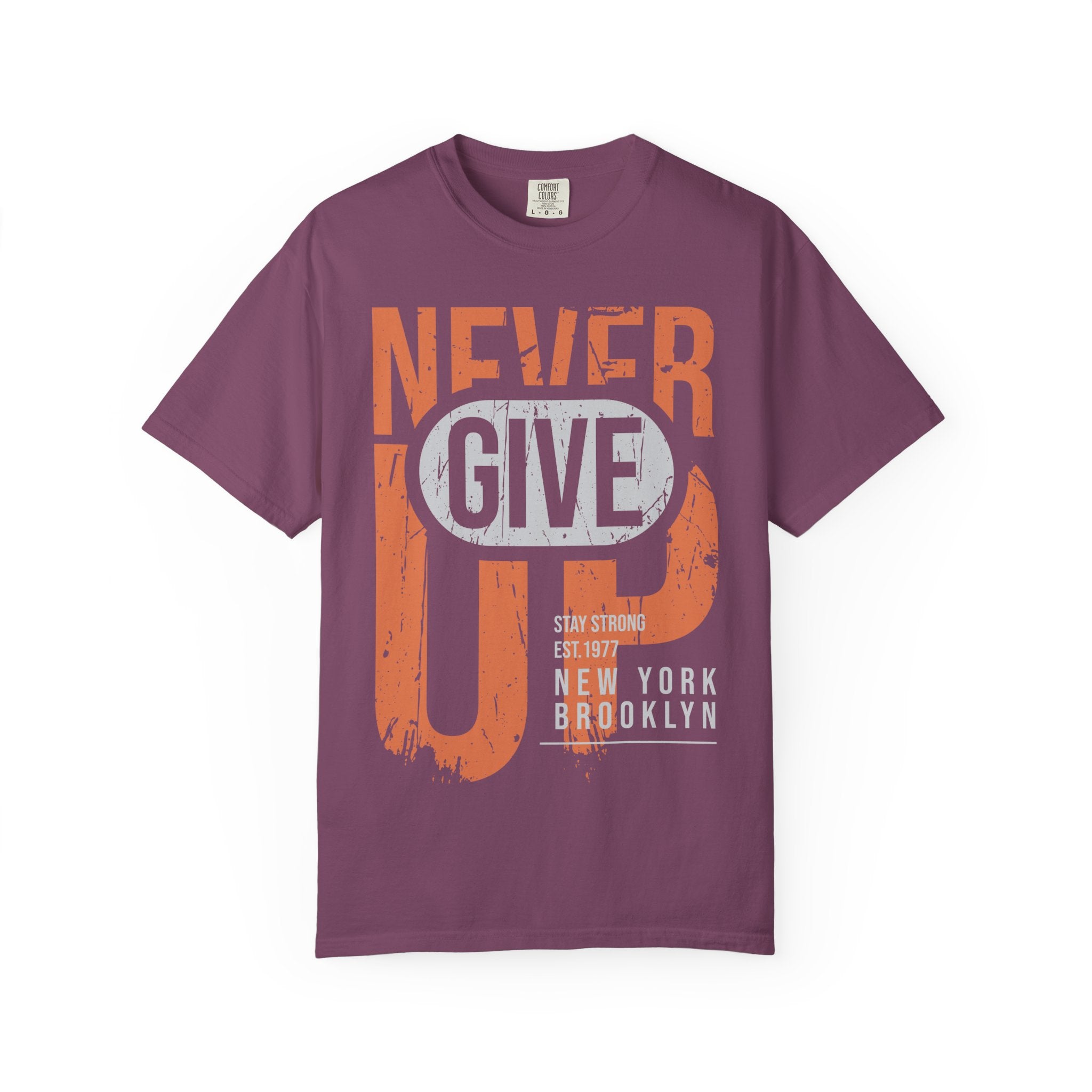 Never Give Up T-Shirt — Motivational Vintage Graphic Tee