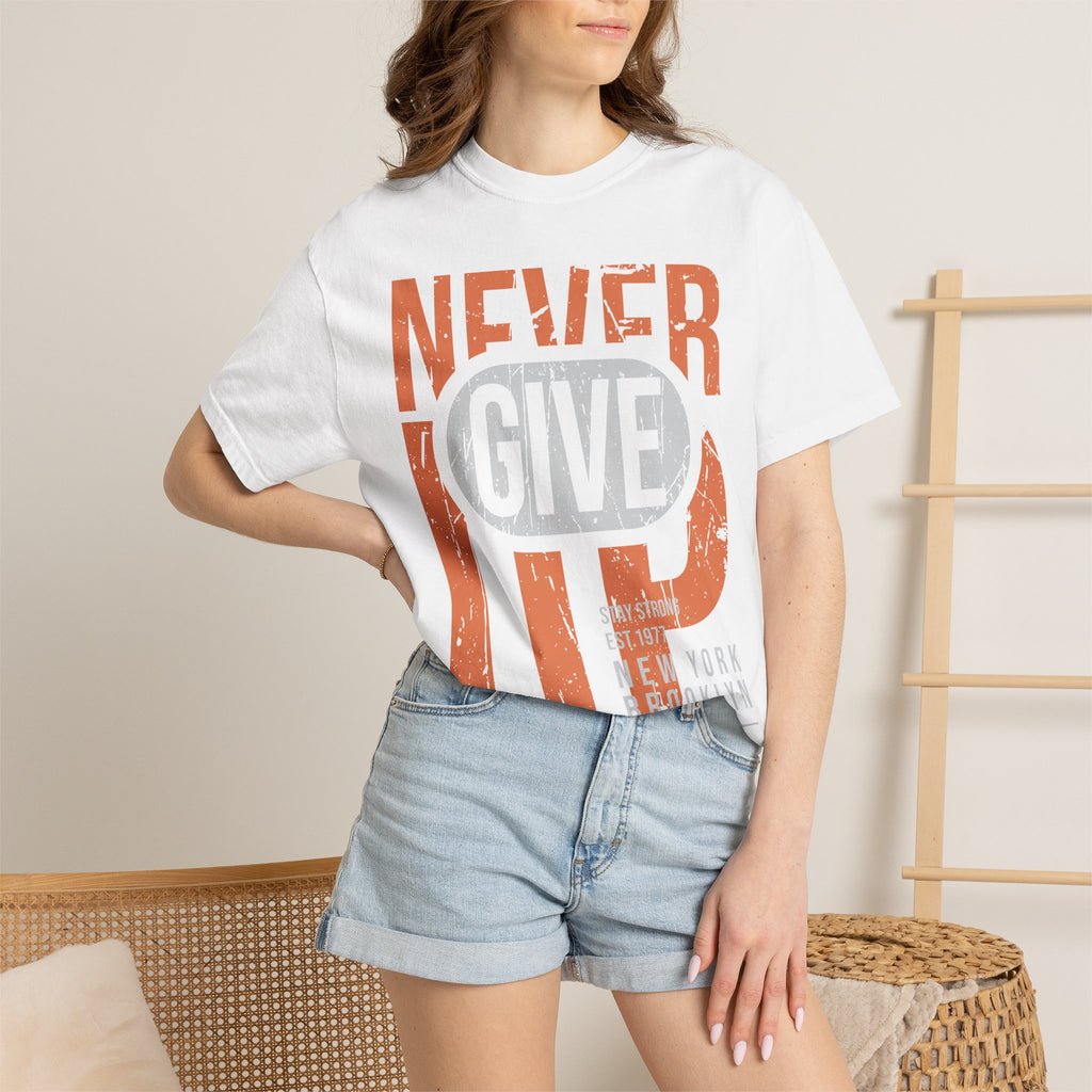 Never Give Up T-Shirt — Motivational Vintage Graphic Tee