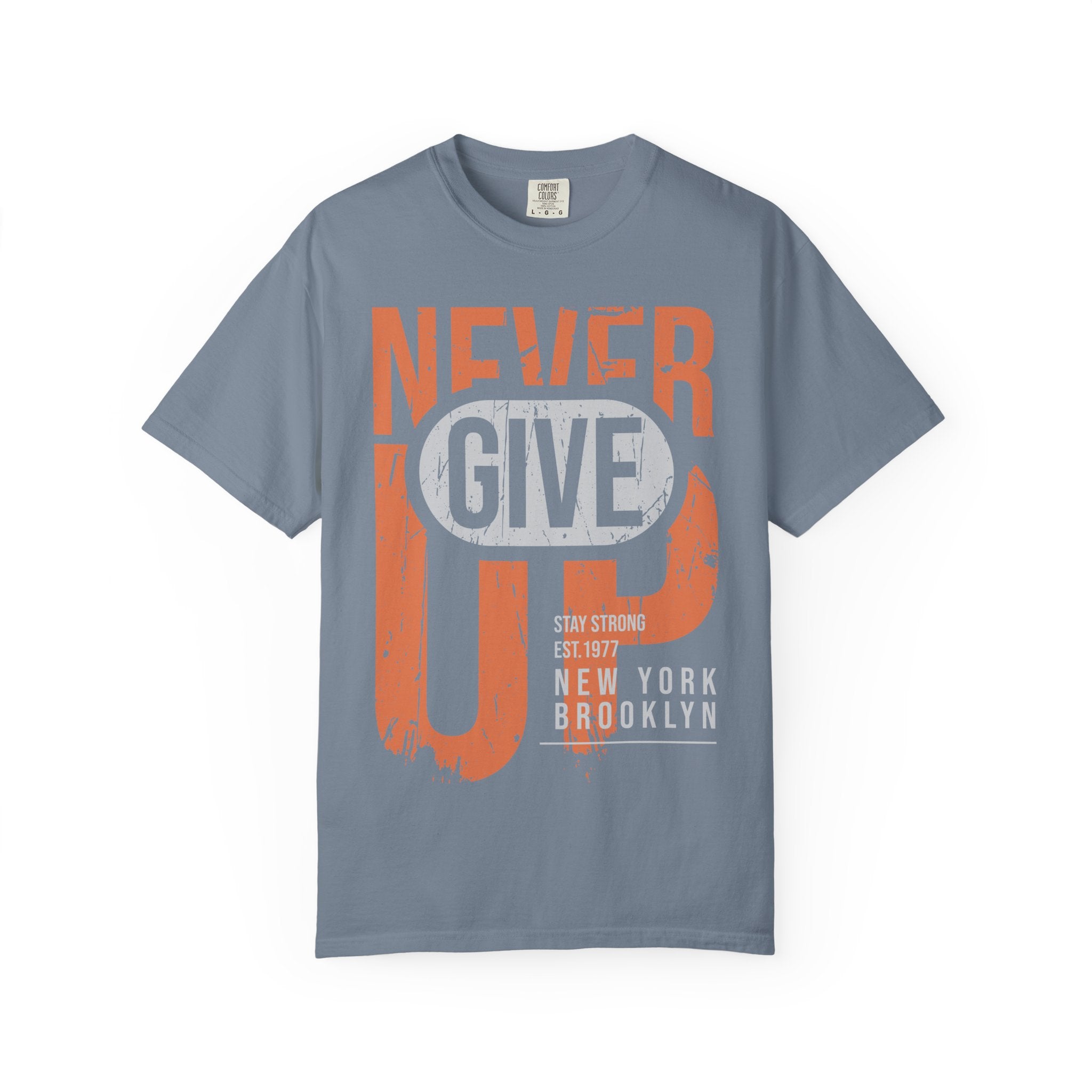 Never Give Up T-Shirt — Motivational Vintage Graphic Tee