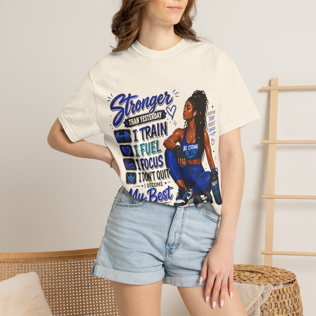 Stronger Than Yesterday Motivational Fitness Tee — I Train, I Fuel, I Focus