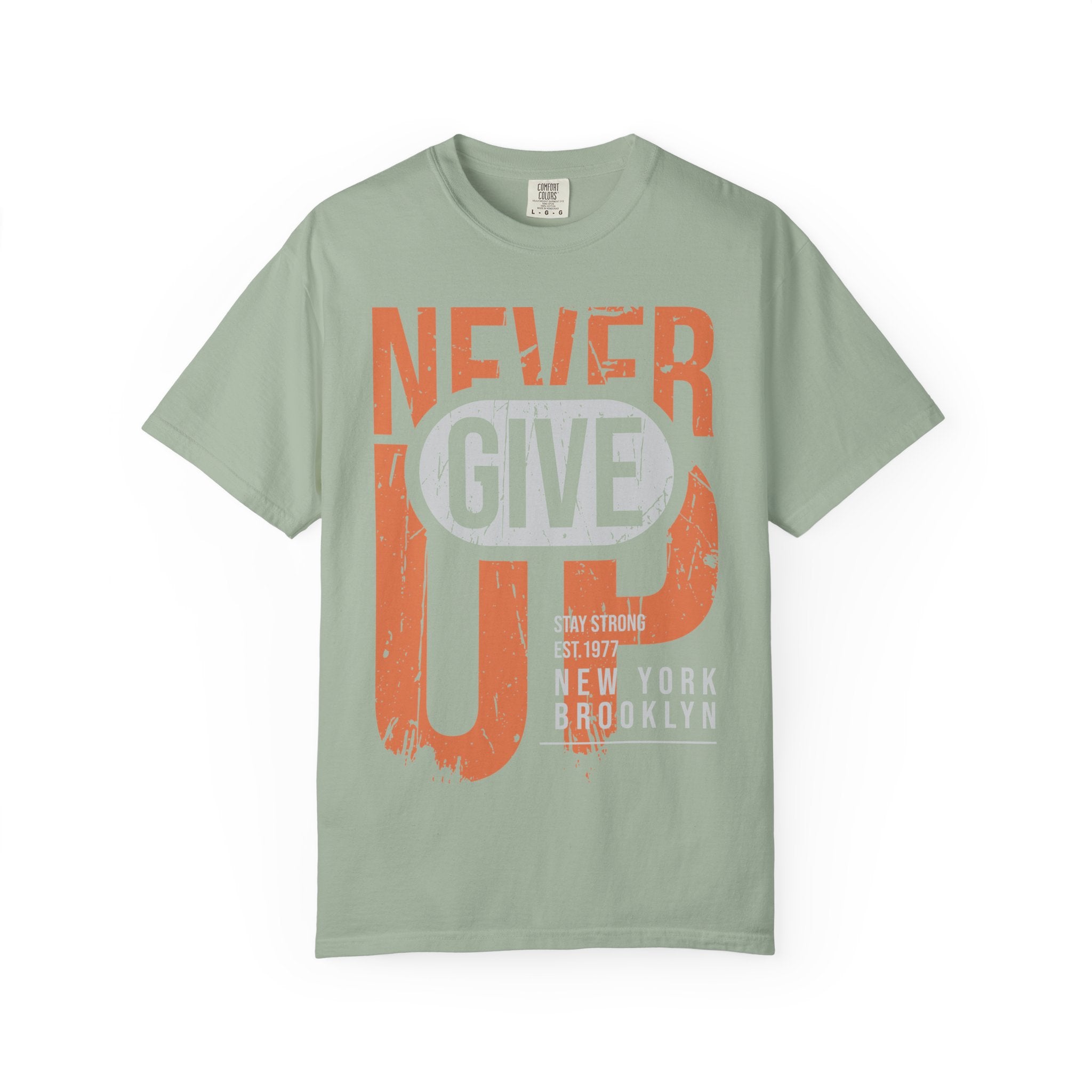 Never Give Up T-Shirt — Motivational Vintage Graphic Tee