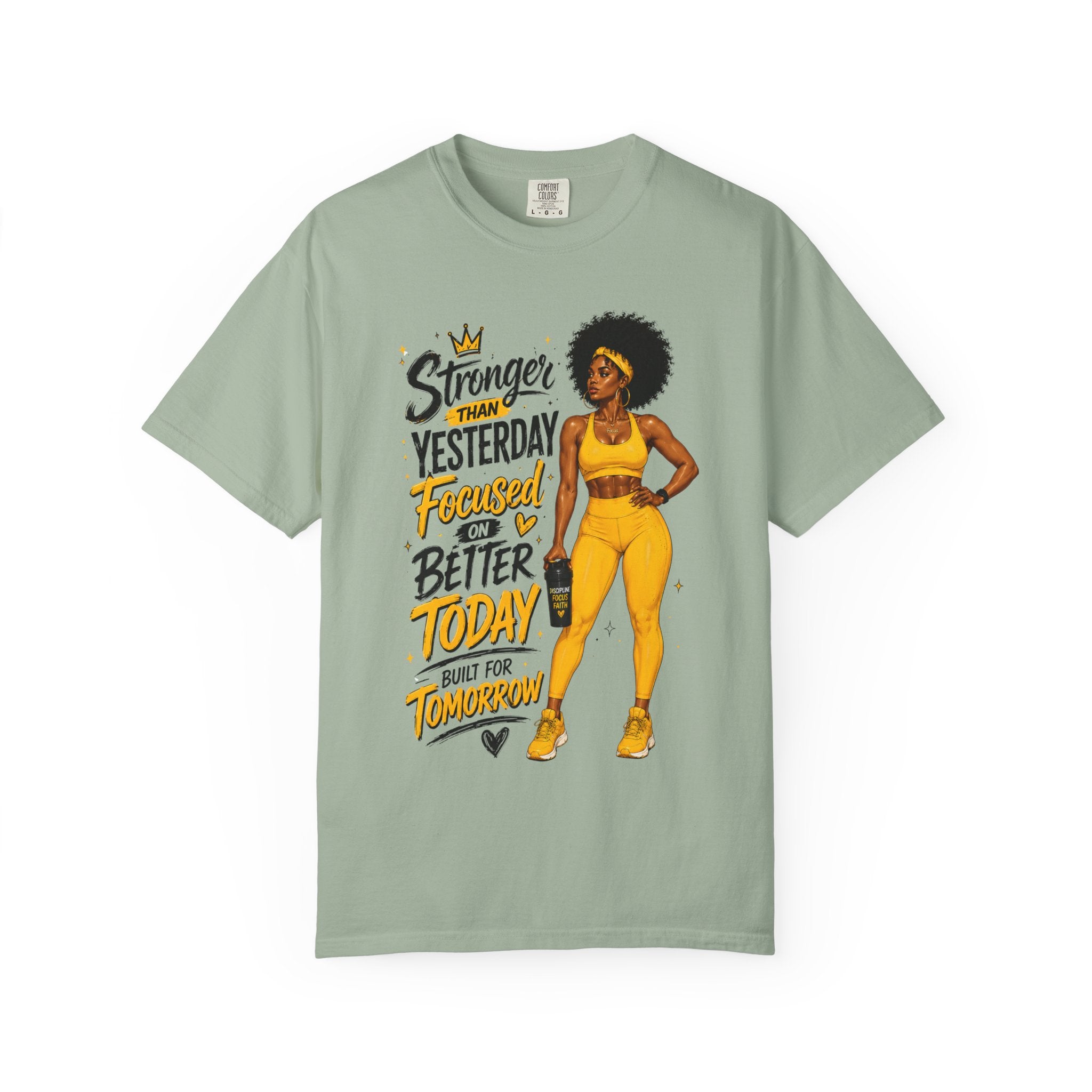T-Shirt — “Stronger Than Yesterday Focused on Better Today” Inspirational Fitness Tee