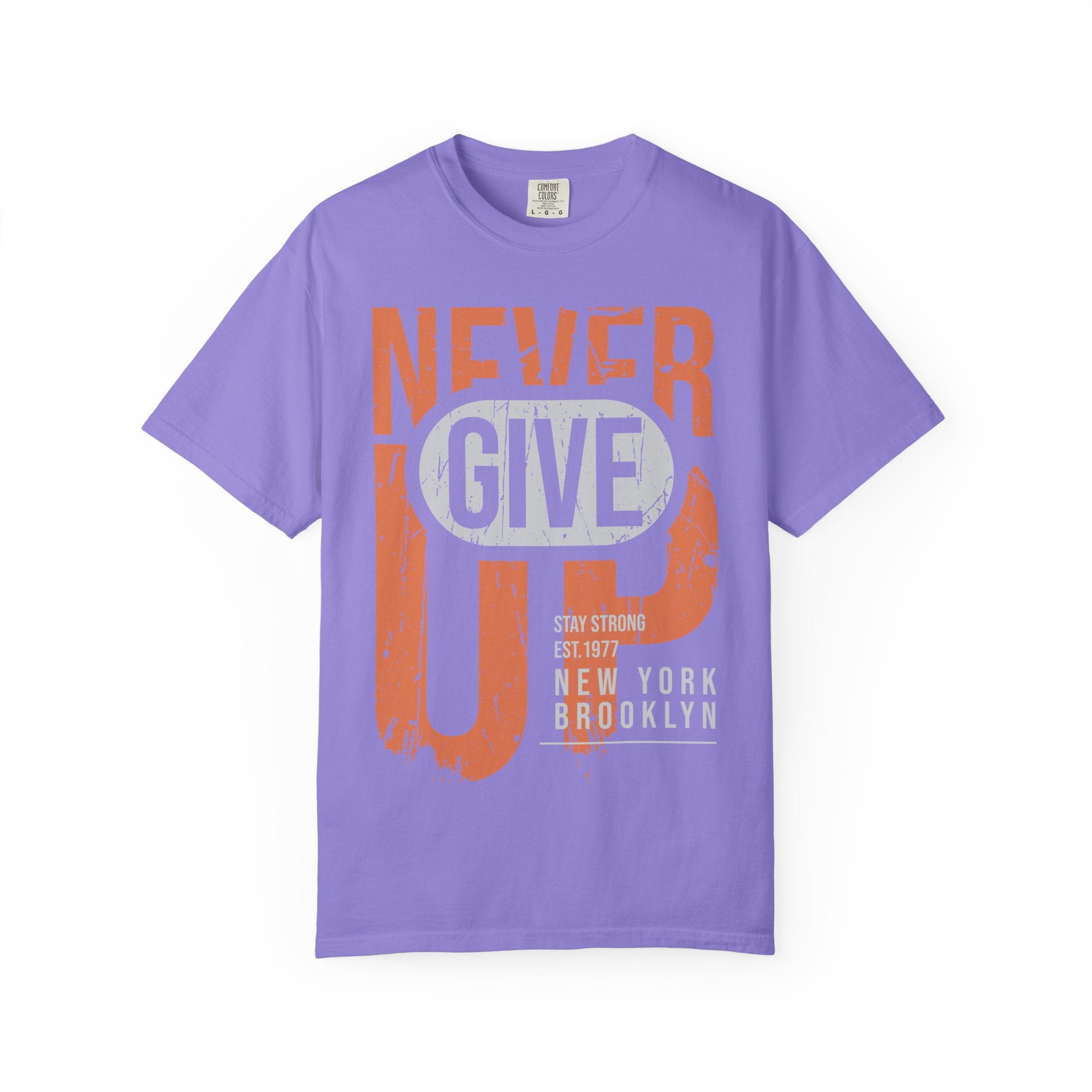Never Give Up T-Shirt — Motivational Vintage Graphic Tee