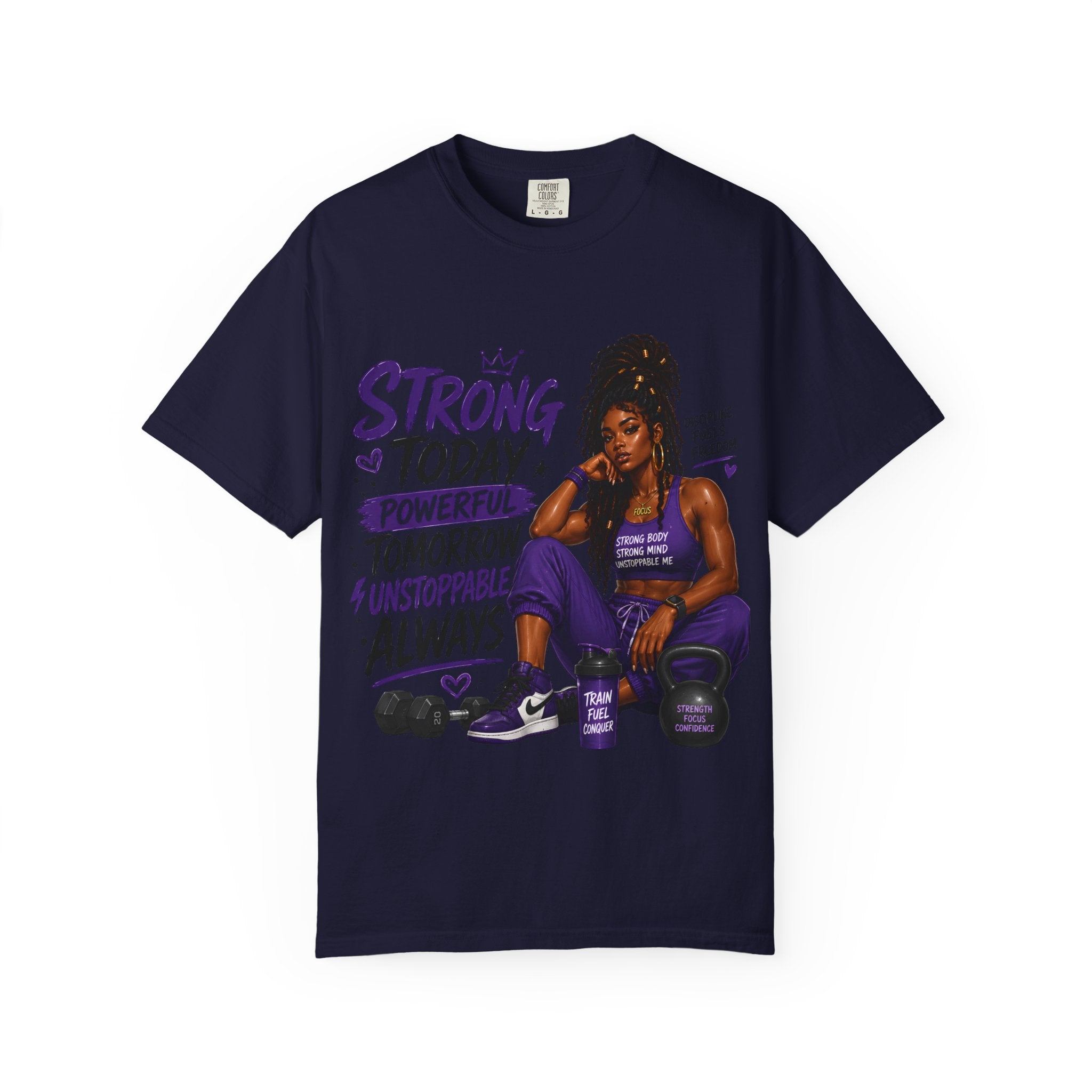 Strong Today, Powerful Tomorrow T-Shirt — Motivational Fitness Graphic Tee