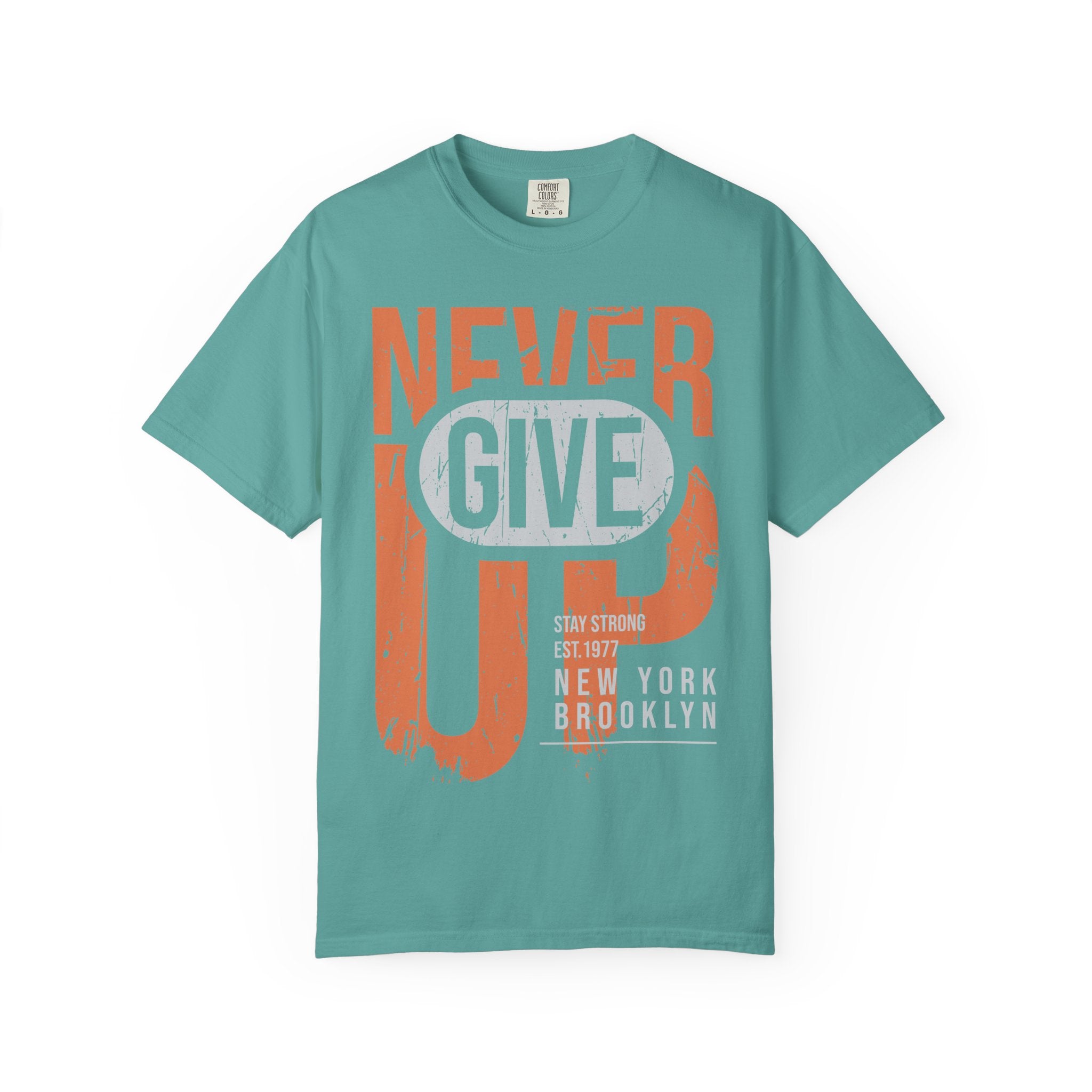 Never Give Up T-Shirt — Motivational Vintage Graphic Tee