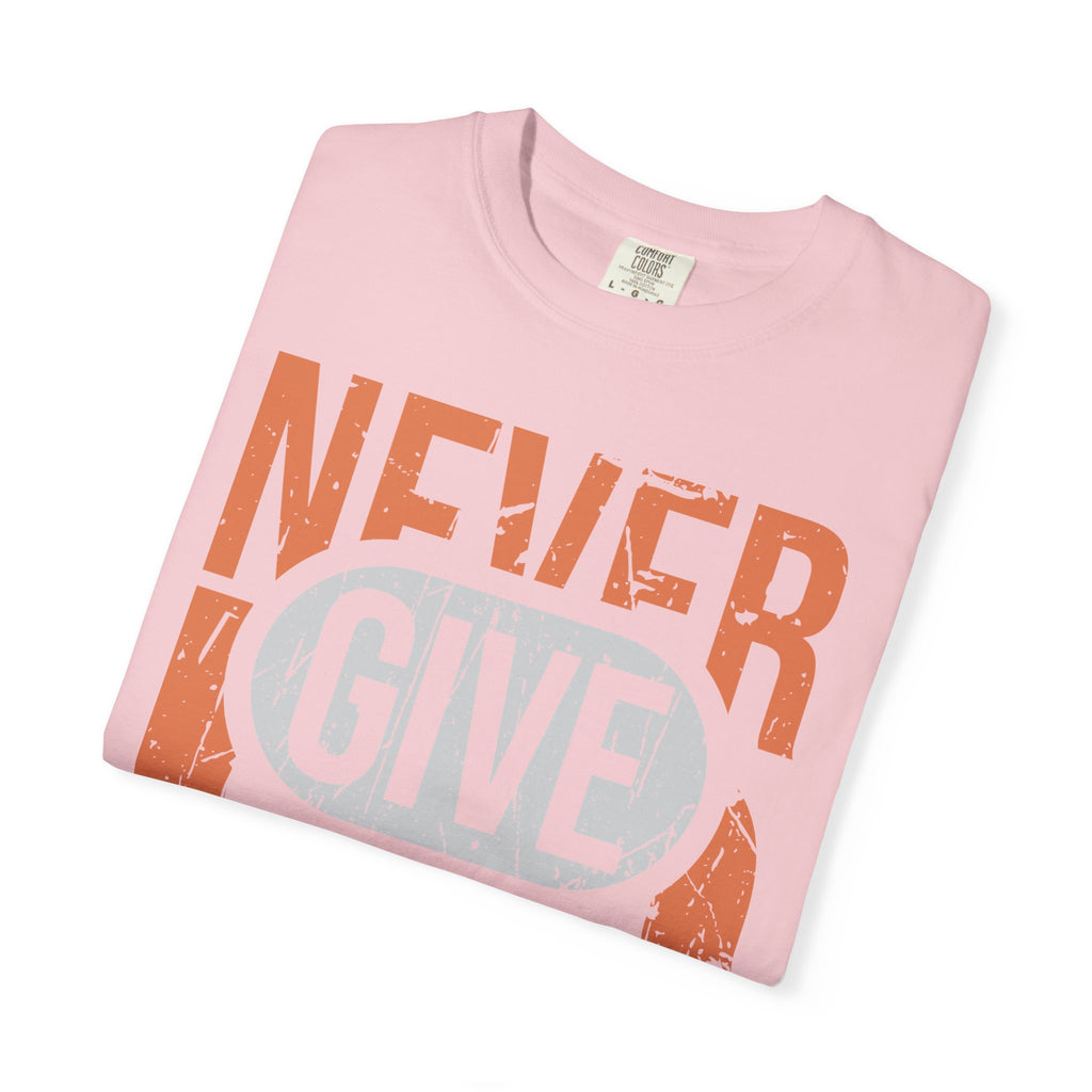 Never Give Up T-Shirt — Motivational Vintage Graphic Tee