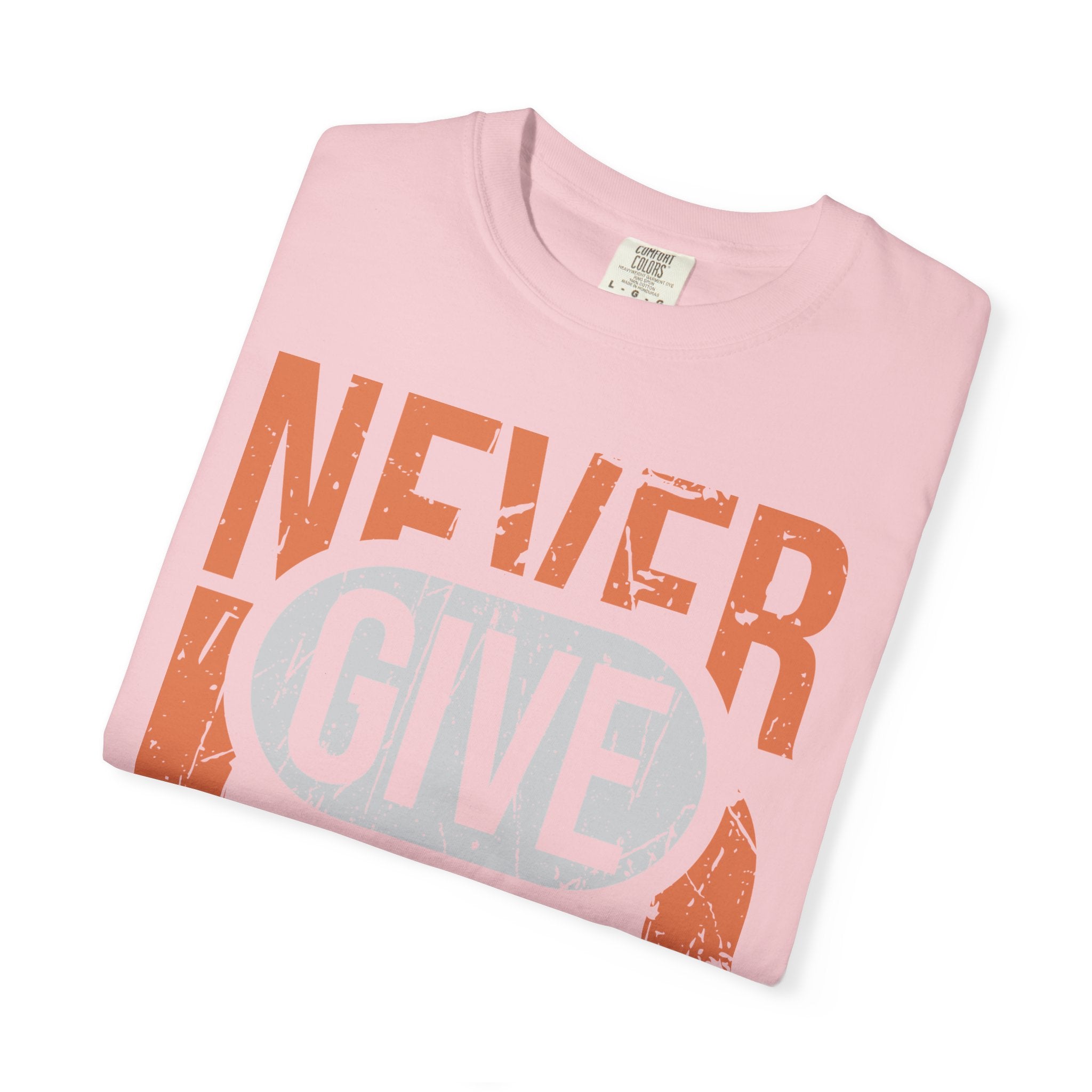 Never Give Up T-Shirt — Motivational Vintage Graphic Tee