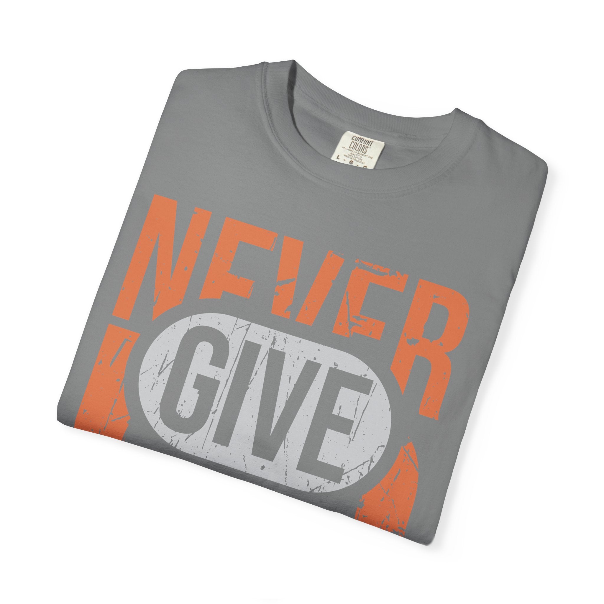 Never Give Up T-Shirt — Motivational Vintage Graphic Tee