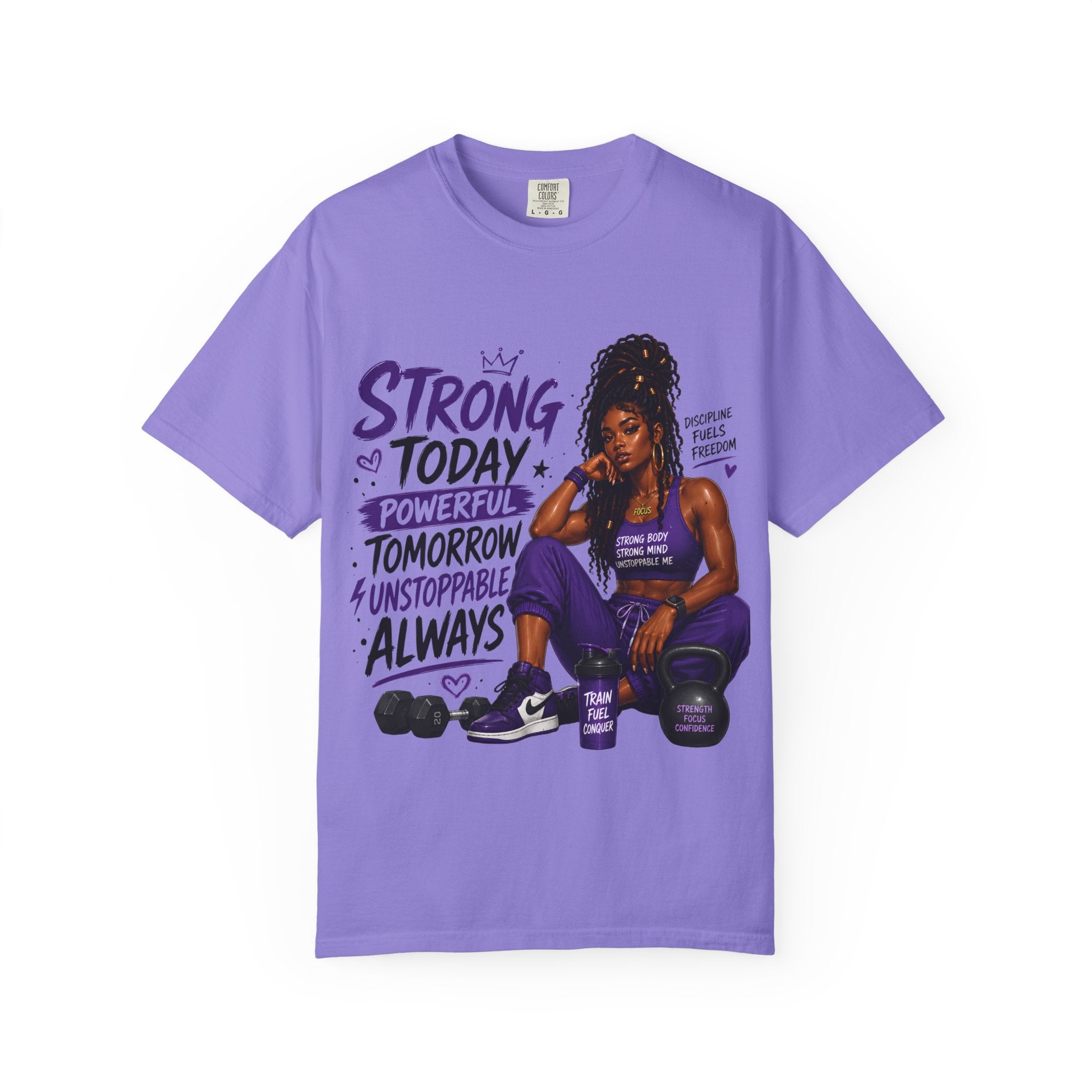 Strong Today, Powerful Tomorrow T-Shirt — Motivational Fitness Graphic Tee