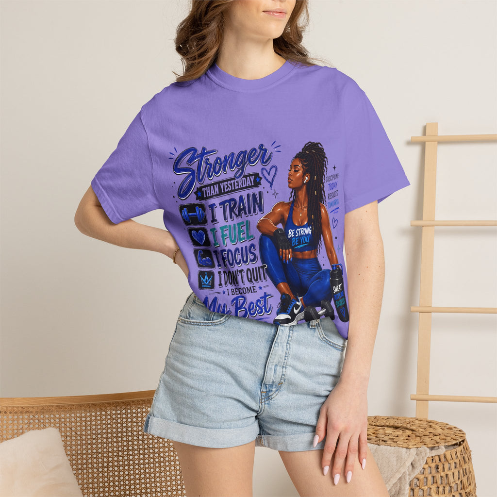Stronger Than Yesterday Motivational Fitness Tee — I Train, I Fuel, I Focus