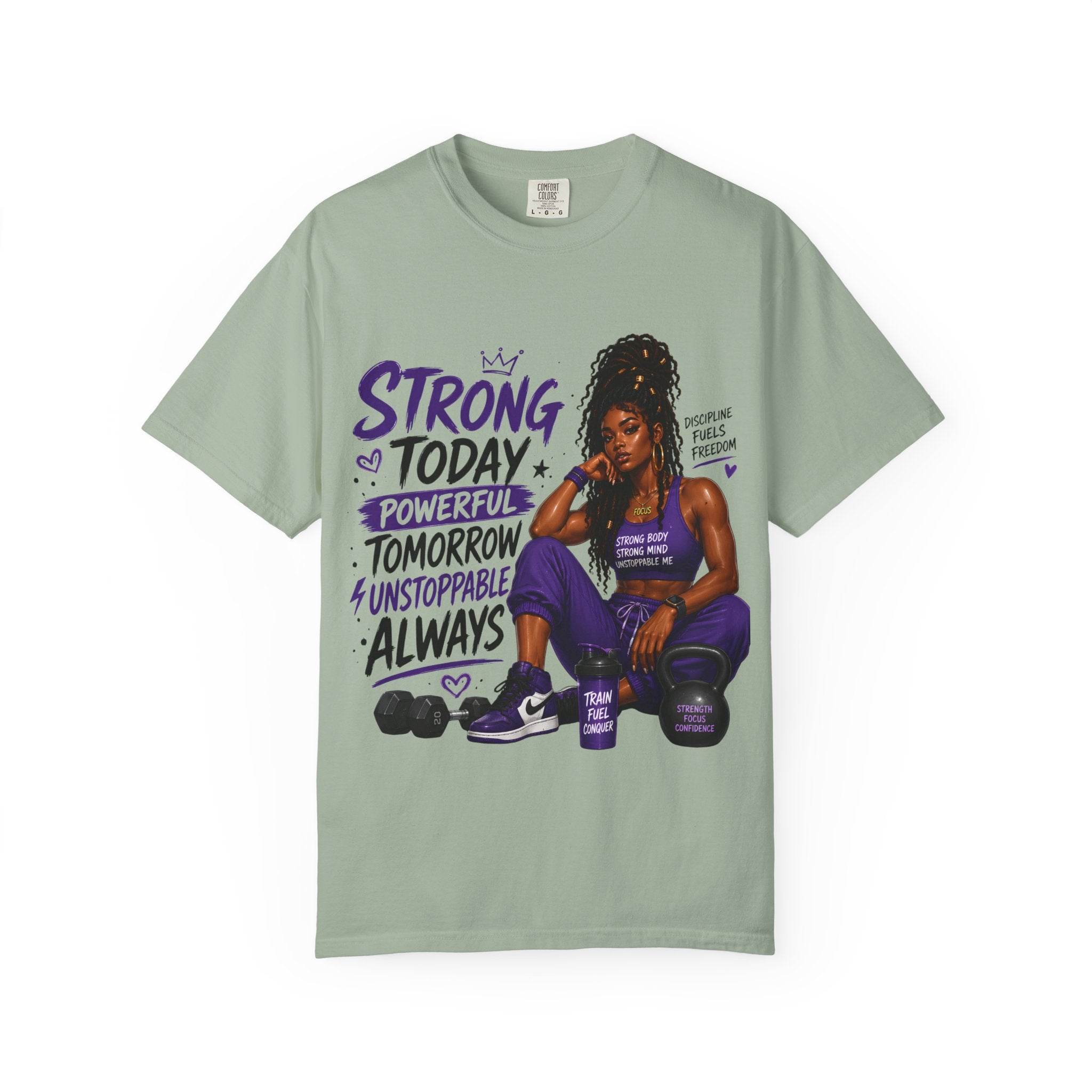 Strong Today, Powerful Tomorrow T-Shirt — Motivational Fitness Graphic Tee