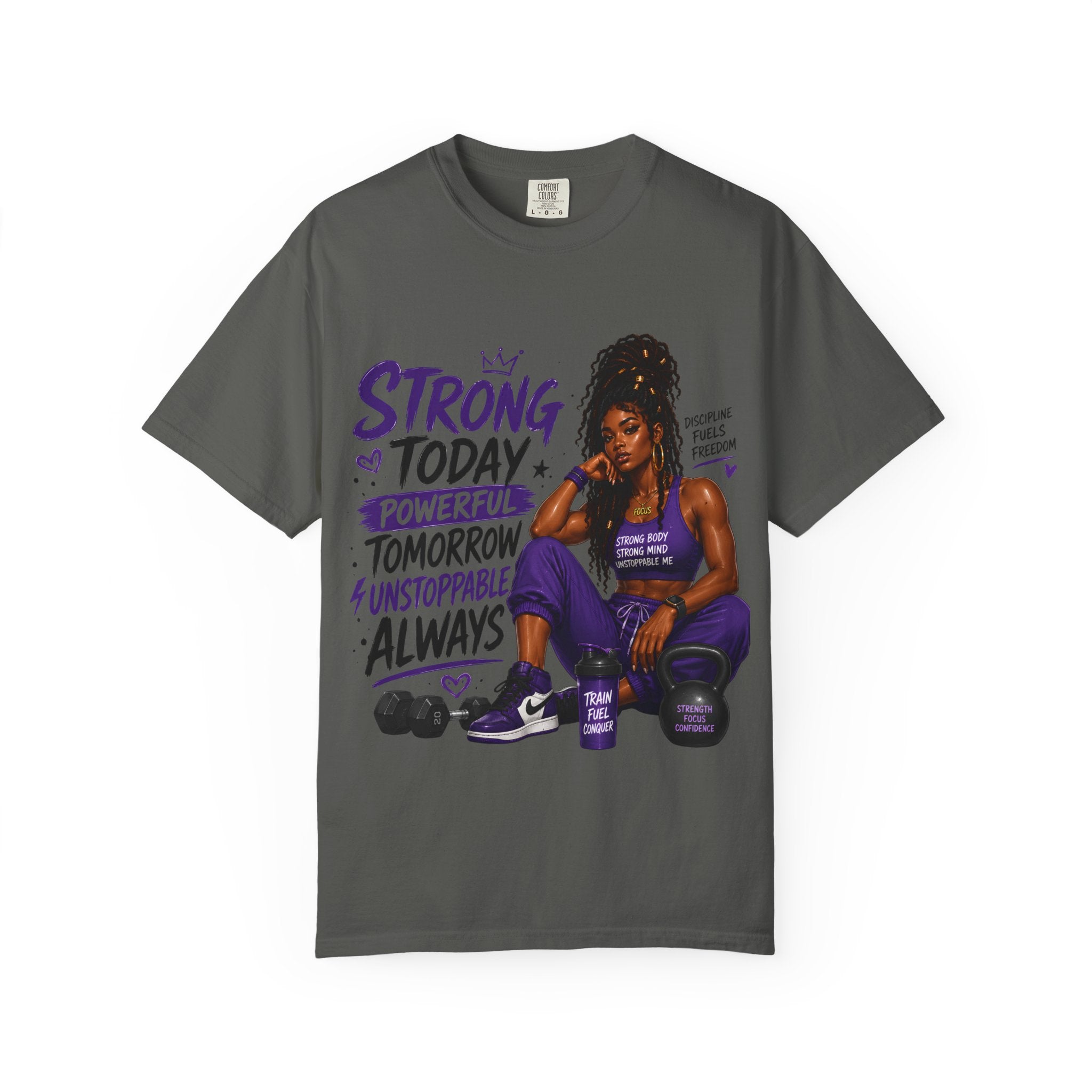 Strong Today, Powerful Tomorrow T-Shirt — Motivational Fitness Graphic Tee