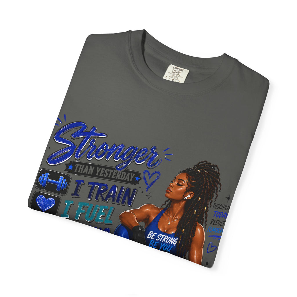 Stronger Than Yesterday Motivational Fitness Tee — I Train, I Fuel, I Focus