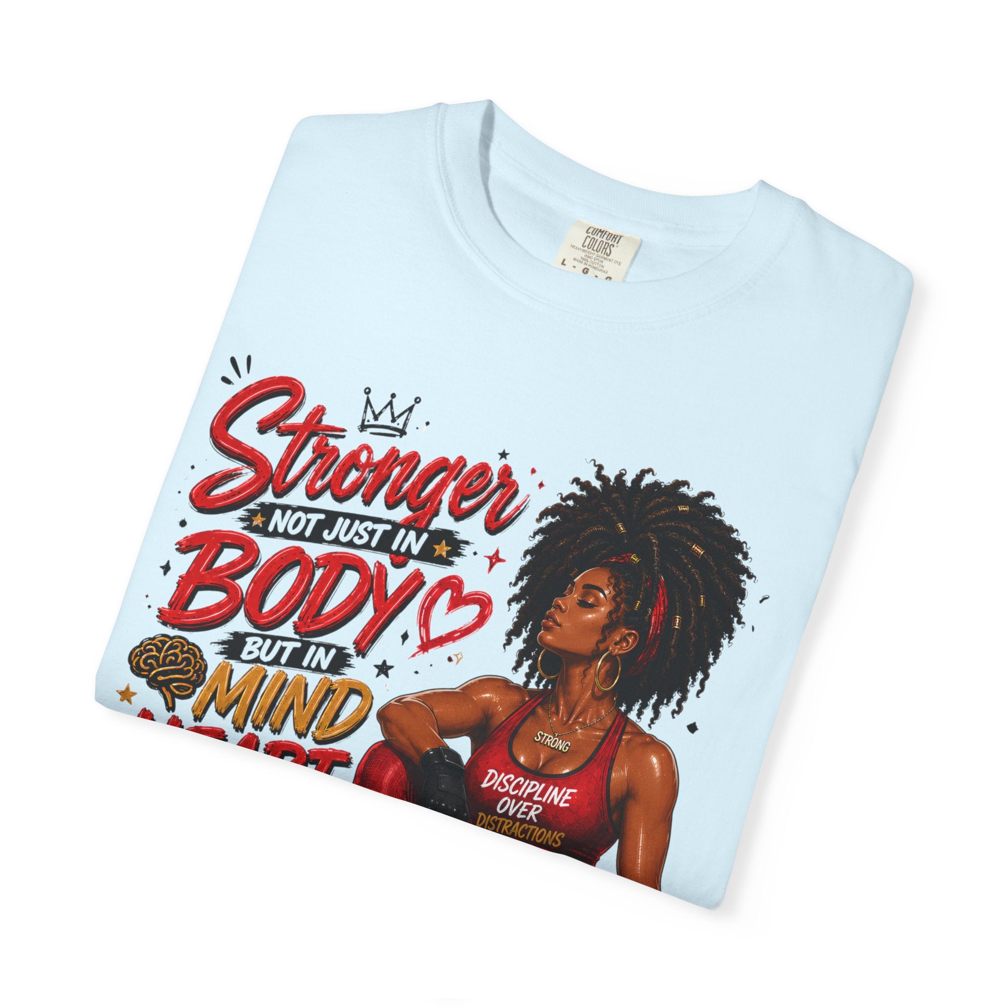 Empowered Fitness Tee — “Stronger Not Just in Body” Motivational Workout T-Shirt