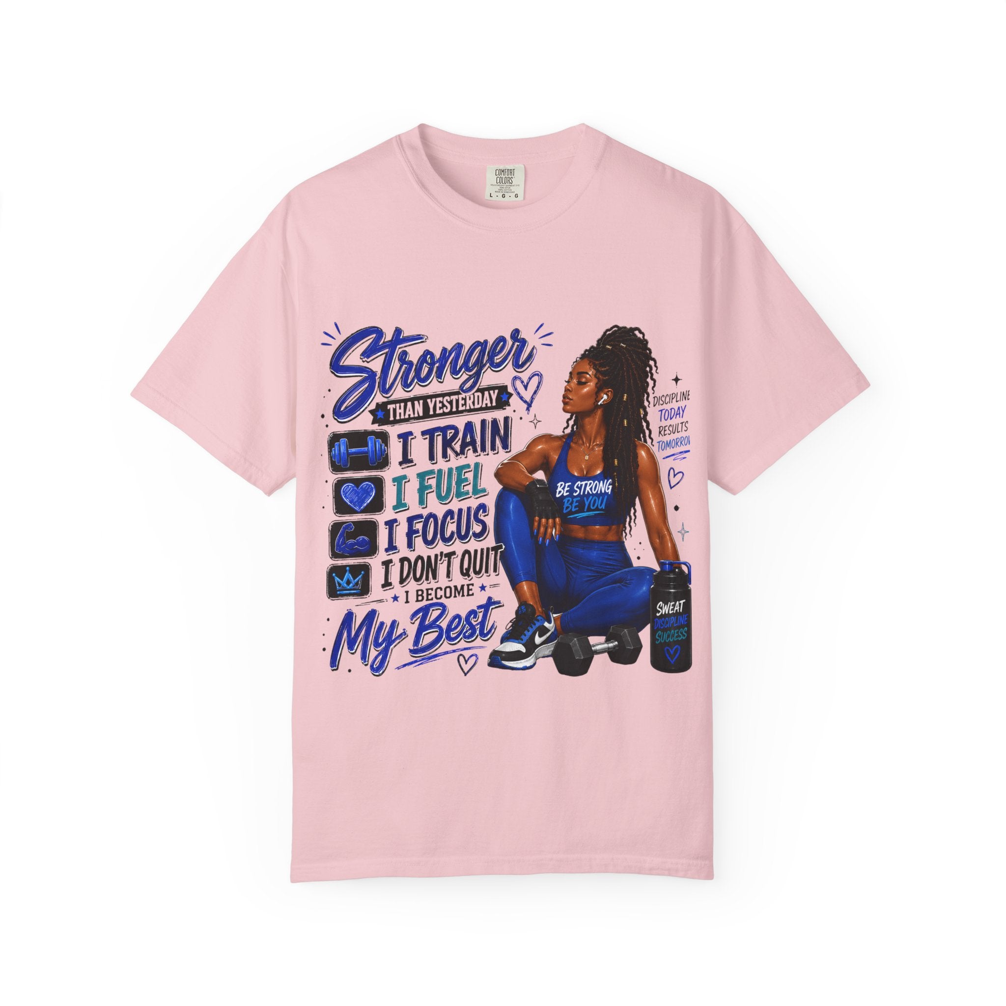 Stronger Than Yesterday Motivational Fitness Tee — I Train, I Fuel, I Focus